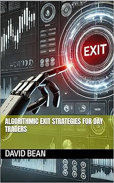Algorithmic Exit Strategies for Day Traders