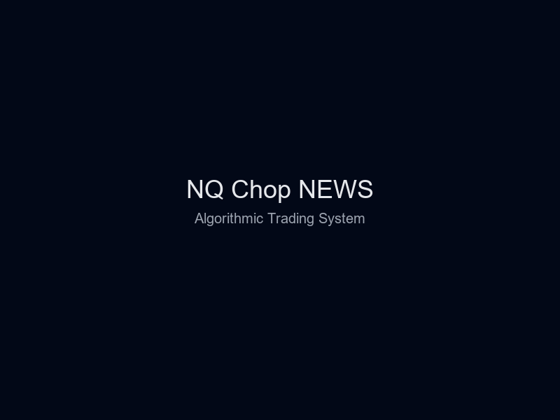 NQ Chop NEWS